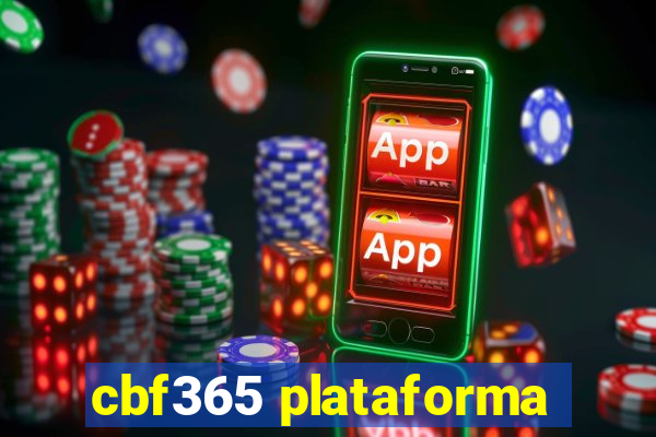 cbf365 plataforma